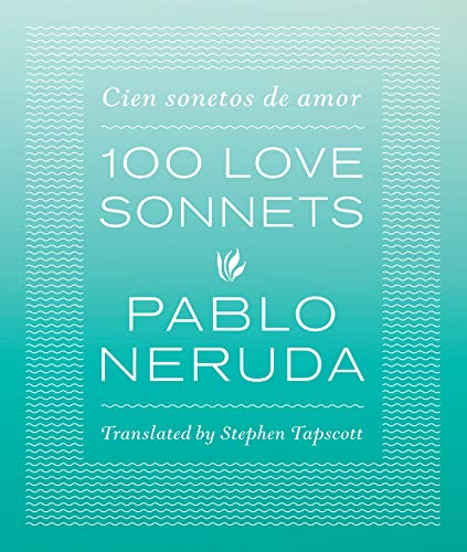 Pablo Neruda-One Hundred Love Sonnets
