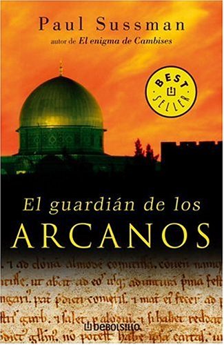 El Guardian De Los Arcanos - Paul Sussman