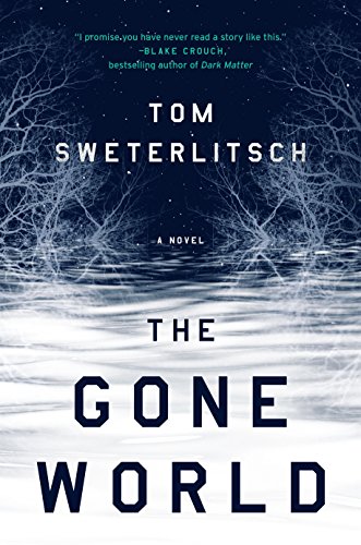 Tom Sweterlitsch-The gone world