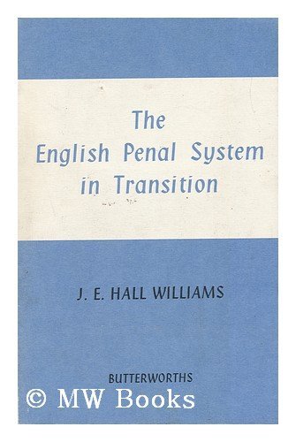 John Eryl Hall Williams-English penal system in transition