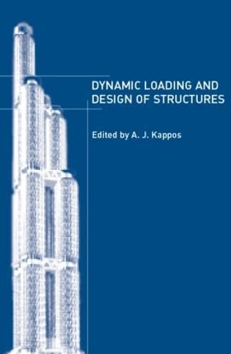 Andreas J. Kappos-Dynamic Loading and Design of Structures