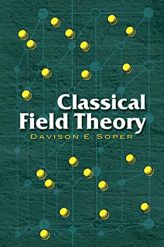 Davison E. Soper-Classical Field Theory