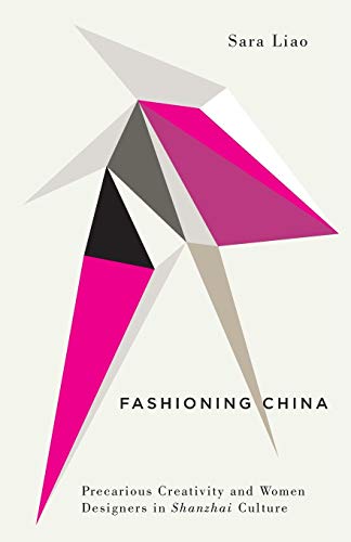 Sara Liao-Fashioning China