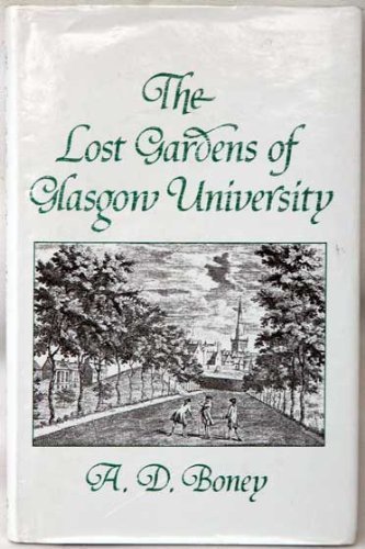A. D. Boney-lost gardens of Glasgow University