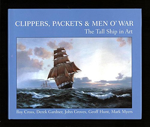 Roy Cross-Clippers, Packets & Men O' War