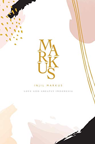 Love God Greatly-Injil Markus