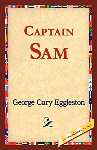 George Cary Eggleston-Captain Sam
