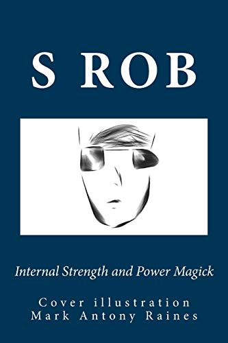 S Rob-Internal Strength and Power Magick