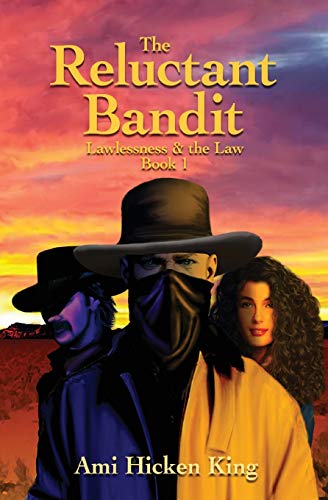Ami Hicken King-Reluctant Bandit