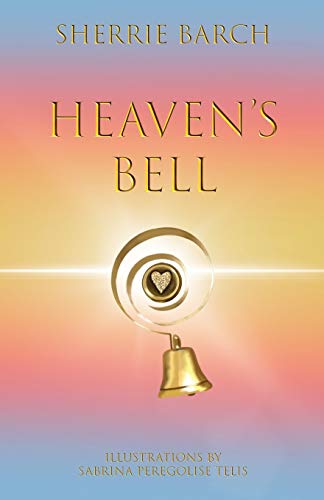 Sherrie Barch-Heaven's Bell