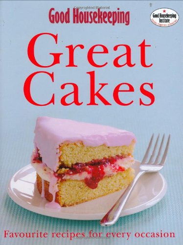 Good Housekeeping Institute (Great Britain)-Great cakes
