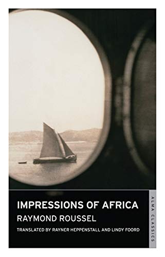 Raymond Roussel-Impressions of Africa