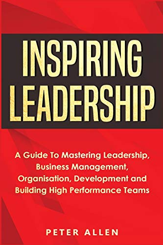 Peter Allen-Inspiring Leadership