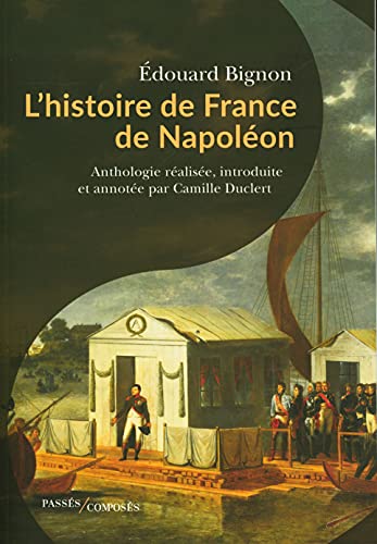 L'Histoire de France de Napoléon - Camille Duclert