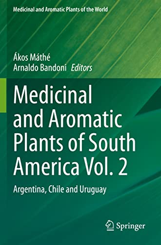 Ákos Máthé-Medicinal and Aromatic Plants of South America Vol. 2