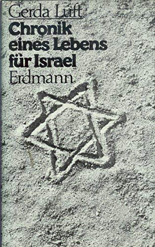 Chronik eines Lebens für Israel - Gerda Luft