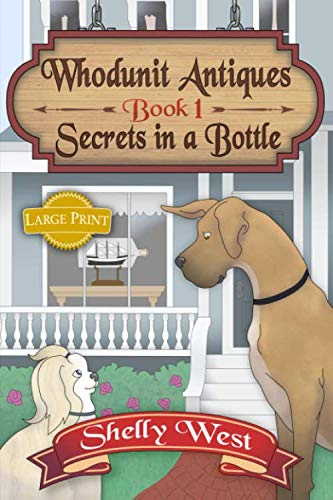 Shelly West-Secrets in a Bottle : (a Whodunit Antiques Cozy Mystery Book 1)