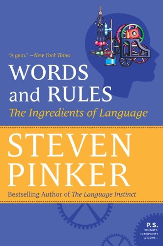 Steven Pinker-Words And Rules The Ingredients Of Language