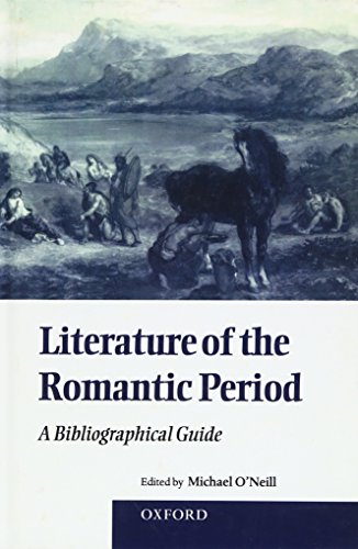 Literature of the Romantic Period - Michael O'Neill