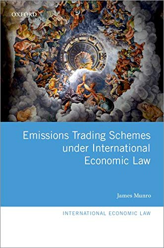 James Munro-Emissions Trading Schemes under International Economic Law