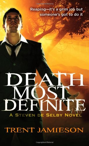 Death Most Definite (Death Works) - Trent Jamieson