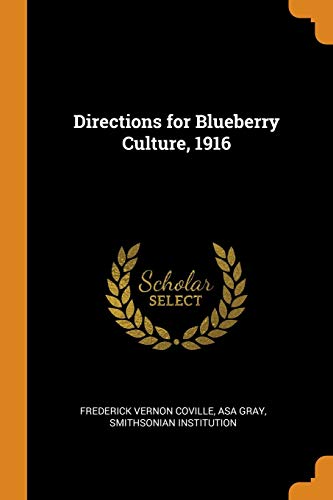 Frederick Vernon Coville-Directions for Blueberry Culture, 1916