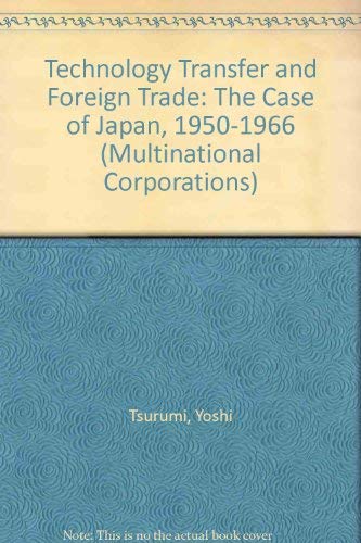 Yoshi Tsurumi-Technology transfer and foreign trade