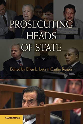 Ellen L. Lutz-Prosecuting Heads of State