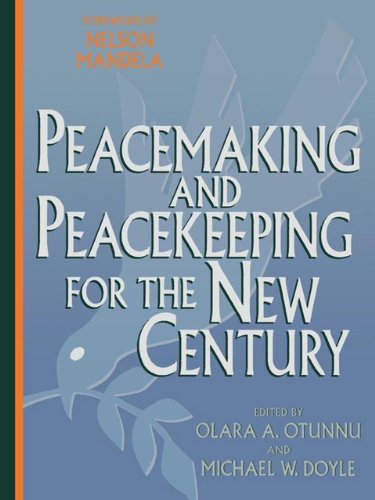 Peacemaking and Peacekeeping for the New Century - Olara A. Otunnu