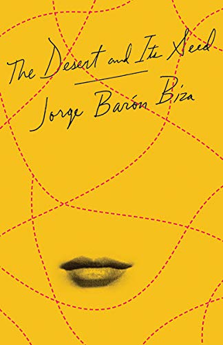 Jorge Barón Biza-The desert and its seed