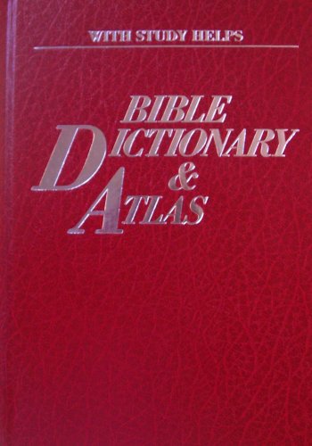 James Penny Boyd-The Practical Bible Dictionary & Atlas, Four Books in One, Complete & Unabridged