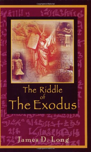 The Riddle of the Exodus - James D. Long