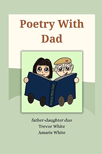 Trevor White Amaris-Poetry with Dad