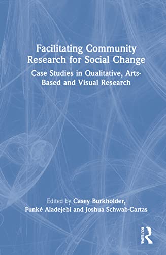Casey Burkholder-Facilitating Community Research for Social Change