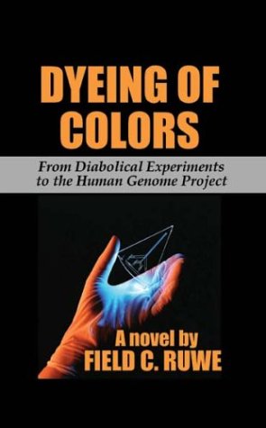 Dyeing of Colors - Field Ruwe