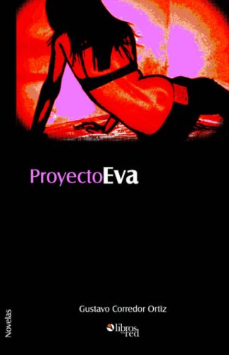 Proyecto Eva - Gustavo Corredor Ortiz