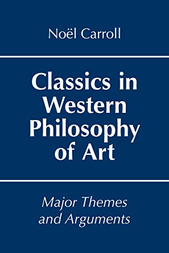 Noël Carroll-Classics in Western Philosophy of Art
