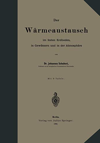 Johannes Schubert-Der Wärmeaustausch im festen Erdboden, in Gewässern und in der Atmosphäre