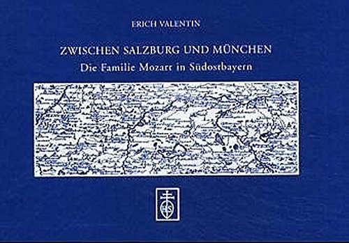 Zwischen Salzburg und München - Erich Valentin