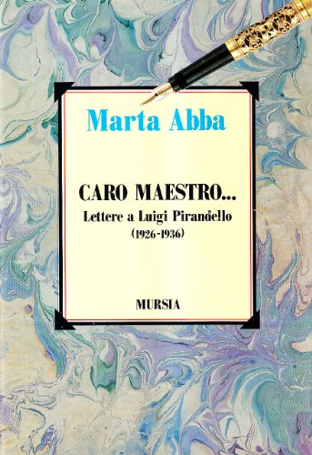 Caro maestro-- - Marta Abba