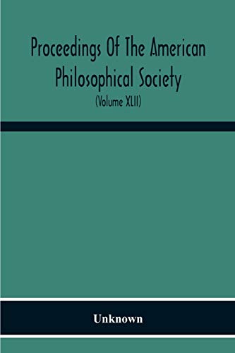 Unknown-Proceedings Of The American Philosophical Society; Held At Philadelphia For Promoting Useful Knowledge