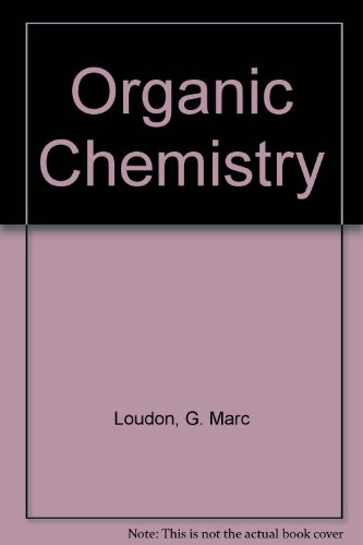 Organic Chemistry - G. Marc Loudon