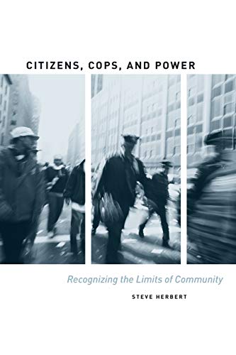 Citizens, cops, and power - Steven Kelly Herbert
