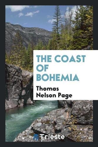 Thomas Nelson Page-The Coast of Bohemia