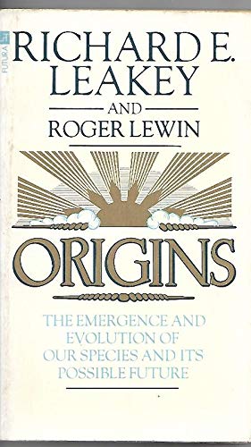 Origins - Richard E Leakey; Roger Lewin