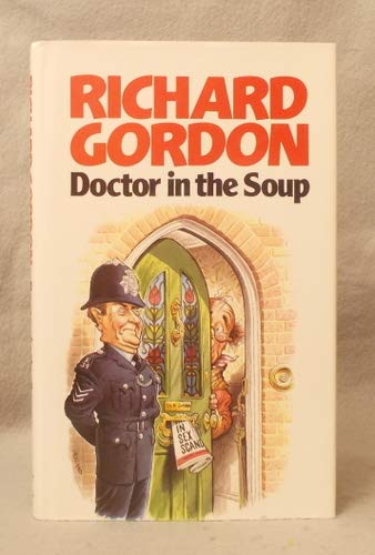 Gordon, Richard-Doctor in the soup / Richard Gordon.