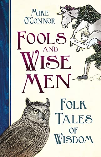 Mike O'Connor-Fools and Wise Men