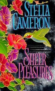 Stella Cameron-SHEER PLEASURES
