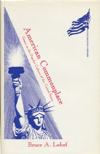 American Commonplace - Bruce A. Lohof