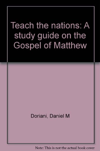 Teach the nations - Daniel M. Doriani